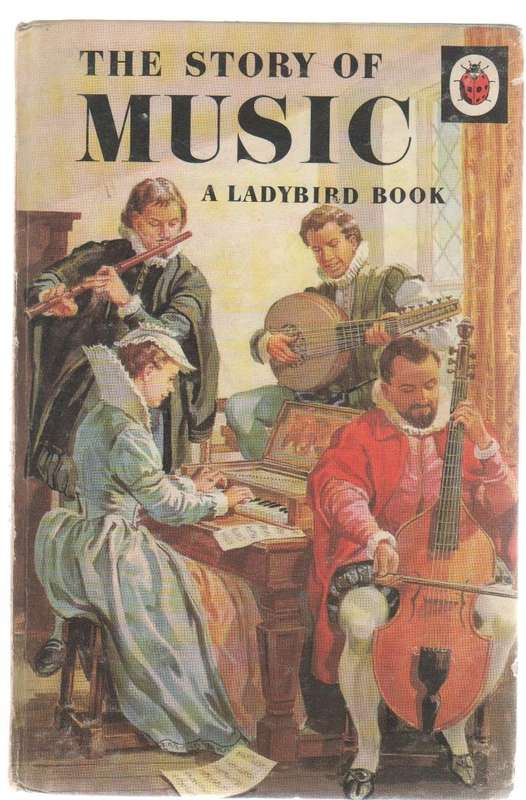 THE STORY OF MUSIC - A LADYBIRD BOOK (1968)