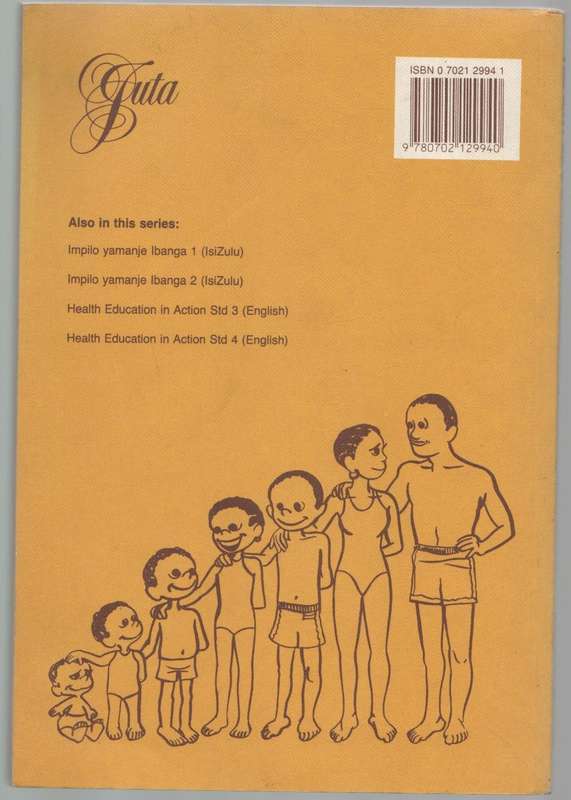 HEALTH EDUCAION IN ACTION  STANDARD 4 - J C ABRAHAMS (6TH IMPRESSION 1999)