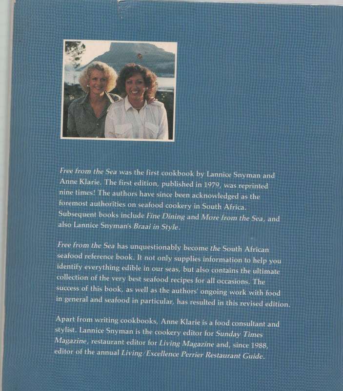 FREE FROM THE SEA , THE SEAFOOD COOKBOOK - LANNICE SNYMAN & ANNE KLARIE (2ND EDITION 1991)