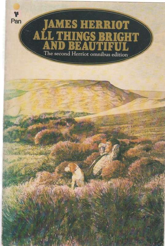 ALL THINGS BRIGHT AND BEAUTIFUL , THE SECOND HERRIOT OMNIBUS EDITION - JAMES HERRIOT (1976)