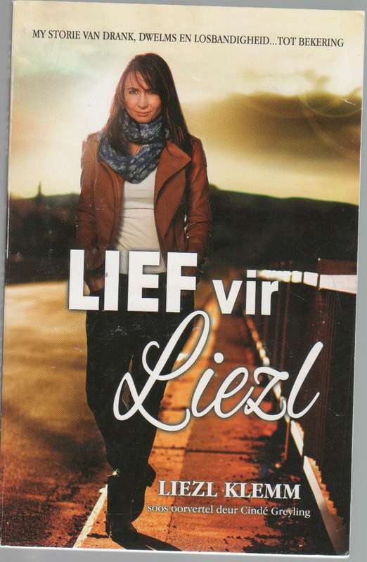 LIEF VIR LIEZL - LIEZL KLEMM (1 STE UITGAWE 2015)