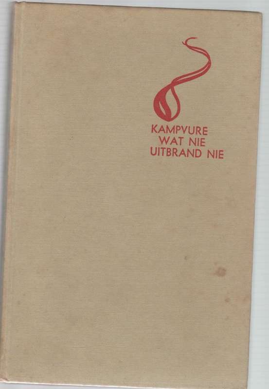 KAMPVURE WAT NIE UITBRAND NIE - P J SCHOEMAN (2 DE DRUK 1968) JAGVERHALE