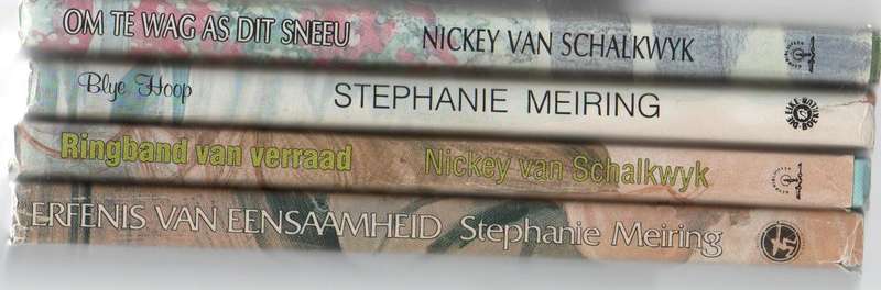VIER HARDEBANDBOEKE: STEPHANIE MEIRING, NICKEY VAN SCHALKWYK, STEPHANIE MEIRING