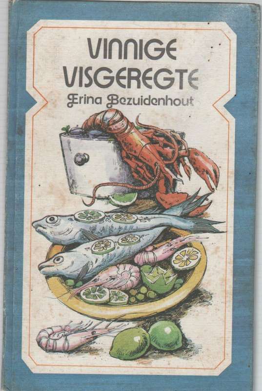 VINNIGE VISGEREGTE - ERINA BEZUIDENHOUT (OUD)