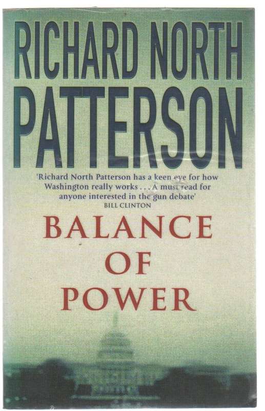 BALANCE OF POWER - RICHARD NORTH PATTERSON  (1 ST PUBLISHED 2003)