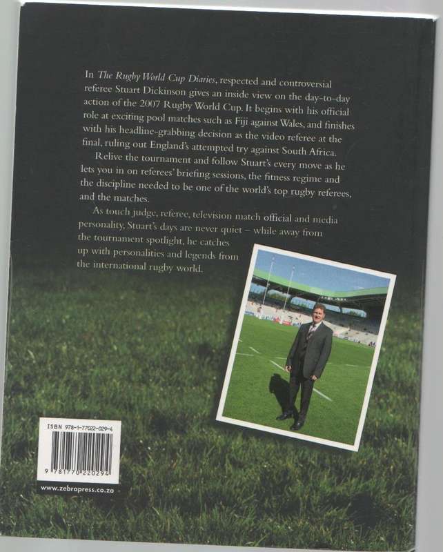 THE RUGBY WORLD CUP DIARIES , A REFEREE'S INSIDE VIEW - STUART DICKINSON (2007)