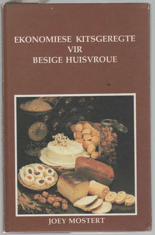 EKONOMIESE KITSGEREGTE VIR BESIGE HUISVROUE - JOEY MOSTERT (1 STE UITGAWE 1981)