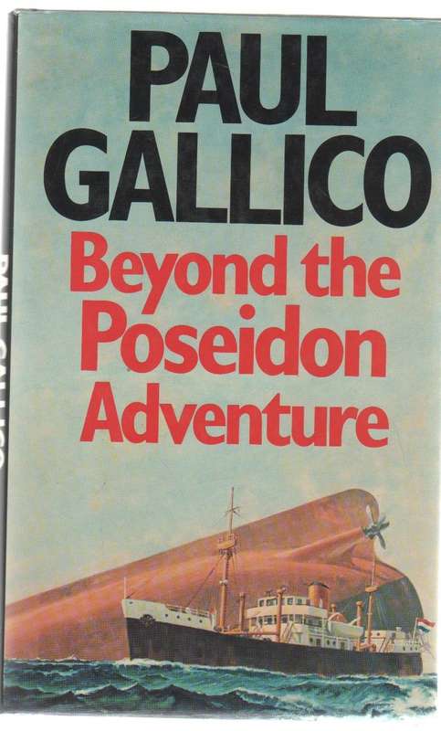 BEYOND THE POSEIDON ADVENTURE - PAUL GALLICO (1 ST PUBLISHED 1978)