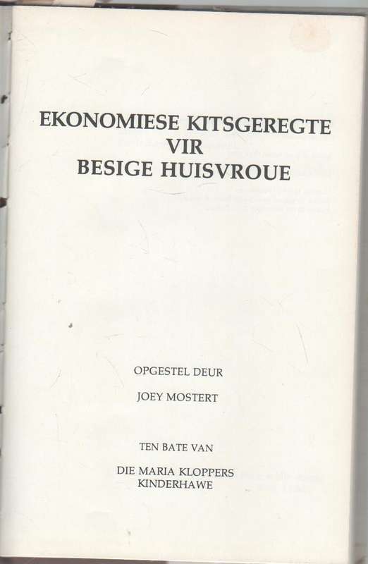 EKONOMIESE KITSGEREGTE VIR BESIGE HUISVROUE - JOEY MOSTERT (1 STE UITGAWE 1981)