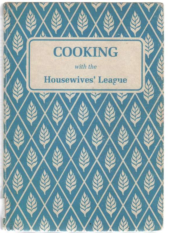 COOKING WITH THE HOUSEWIVES' LEAGUE (1989) JOHANNESBURG HOUSEWIVES' LEAGUE OF SOUTH AFRICA