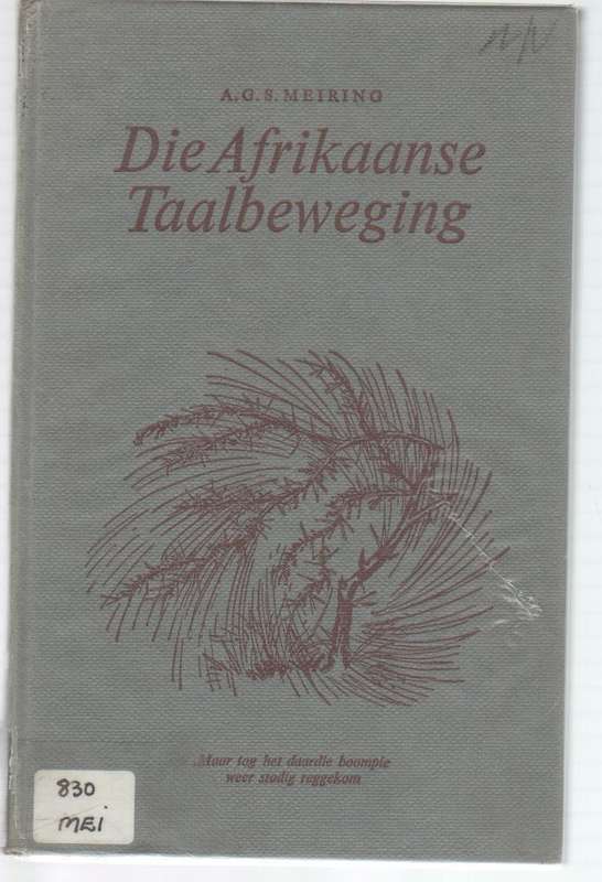 DIE AFRIKAANSE TAALBEWEGING - A G S MEIRING (OUD)