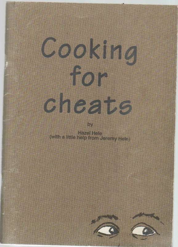 COOKING FOR CHEATS - HAZEL HELE (FOREWORD ISABEL JONES)