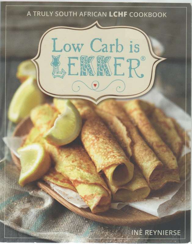 LOW CARB IS LEKKER - INE REYNIERSE (2015)