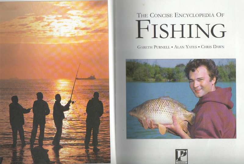 THE CONCISE ENCYCLOPEDIA OF FISHING, COARSE, SEA & FLY FISHING - CHRIS DAWN (1999)