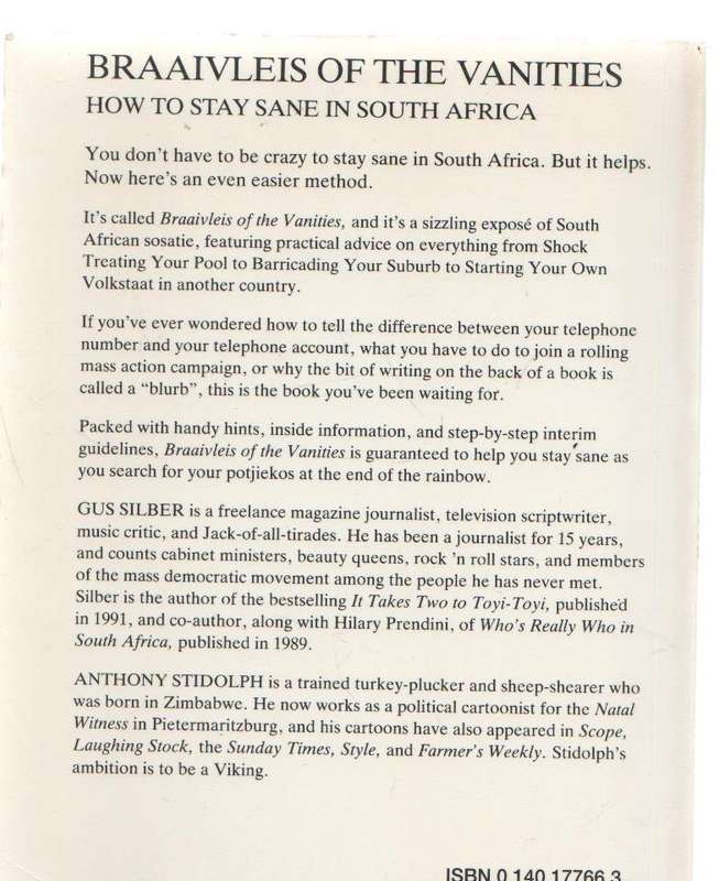 BRAAIVLEIS OF THE VANITIES , HOW TO STAY SANE IN SOUTH AFRICA - GUS SILBER (1993)