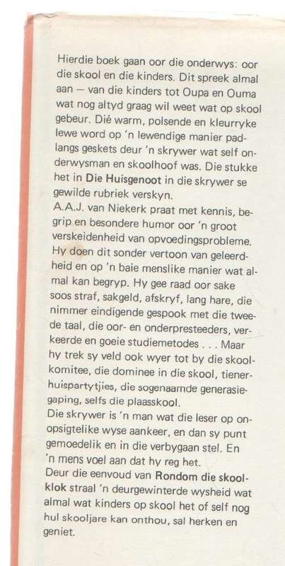 RONDOM DIE SKOOLKLOK - A A J VAN NIEKERK (1 STE DRUK 1976)