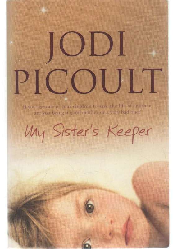 MY SISTER'S KEEPER - JODI PICOULT (2004)