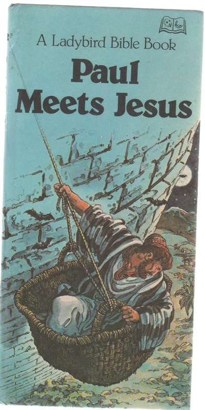 PAUL MEETS JESUS - A LADYBIRD BIBLE BOOK (1 ST PUBLISHED 1980)  - JENNY ROBERTSON