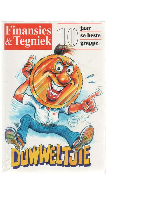 DUWWELTJIE , 10 JAAR SE BESTE GRAPPE - FINANSIES EN TEGNIEK (5 DE DRUK 1996)