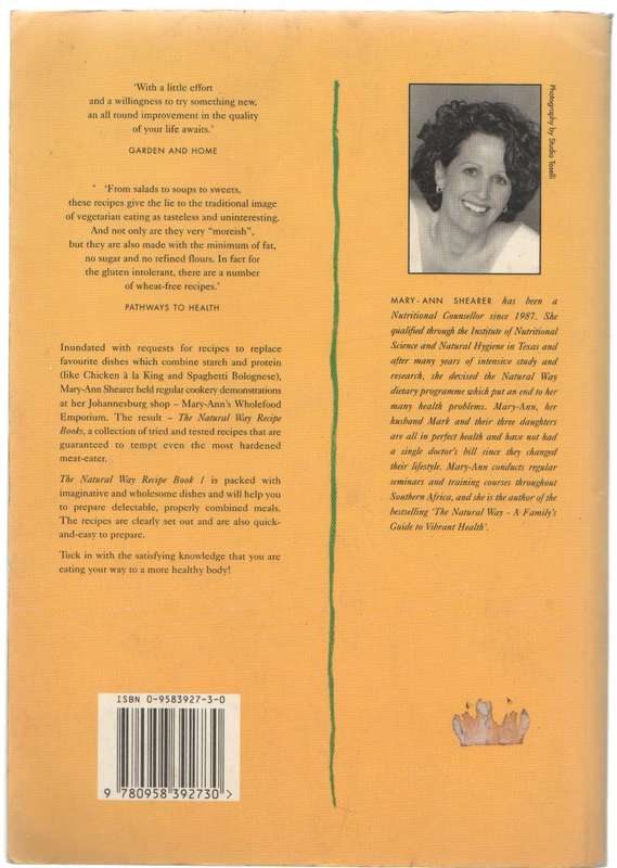THE NATURAL WAY, RECIPE BOOK 1 - MARY-ANN SHEARER (1 ST EDITION 1995)