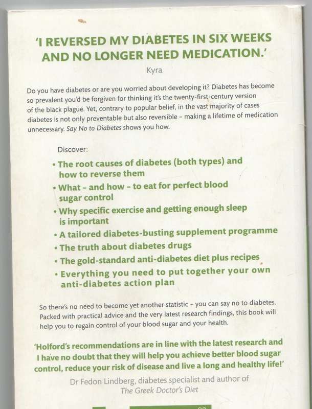 SAY NO TO DIABETES, 10 HEALTHY WAYS TO PREVENT OR REVERSE DIABETES- PATRICK HOLFORD (2011)