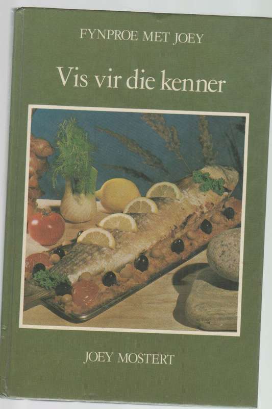 VIS VIR DIE KENNER - JOEY MOSTERT (1 STE UITGAWE 1980)