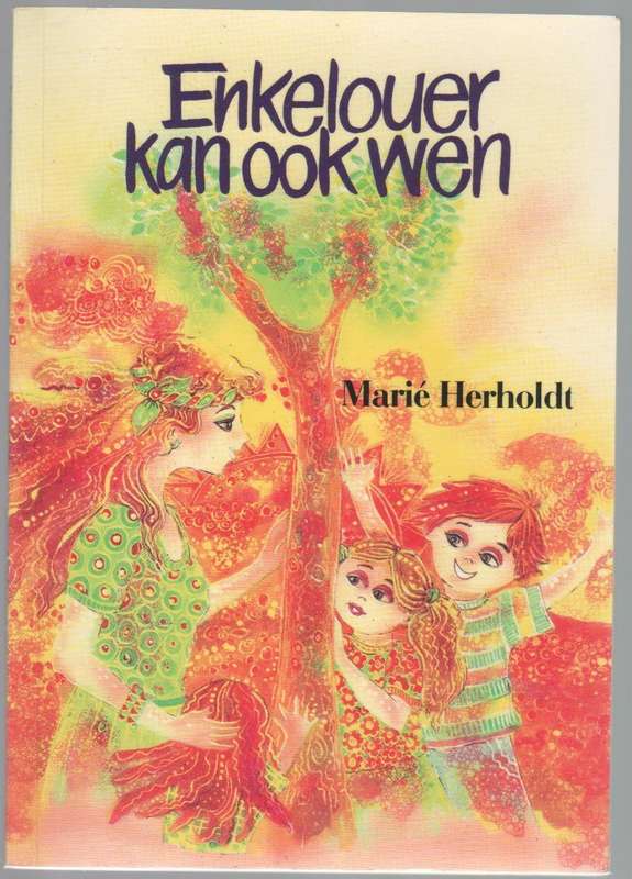 ENKELOUER KAN OOK WEN - MARIE HERHOLT (1 STE UITGAWE 1989)