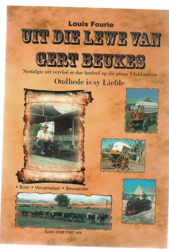 UIT DIE LEWE VAN GERT BEUKES - LOUIS FOURIE (2012)