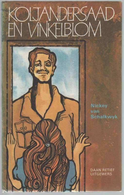 KOLJANDERSAAD EN VINKELBLOM - NICKEY VAN SCHALKWYK (1981) TEEN/ JEUGVERHAAL