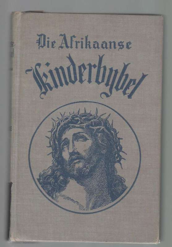 DIE AFRIKAANSE KINDERBYBEL ,  DEUR W J CONRADIE (16 DE DRUK 1942)