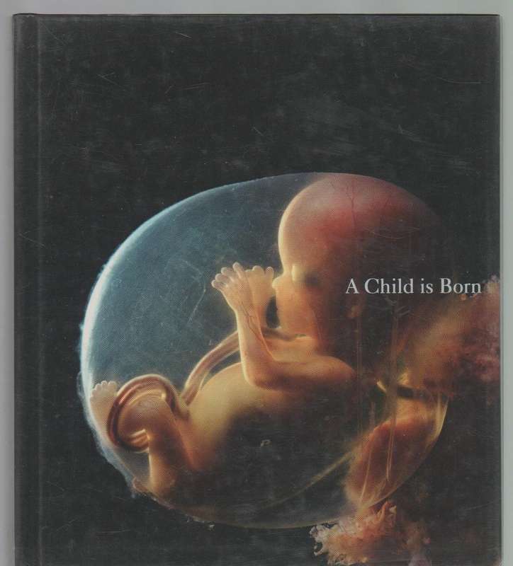 A CHILD IS BORN - LENNART NILSSON (2009)