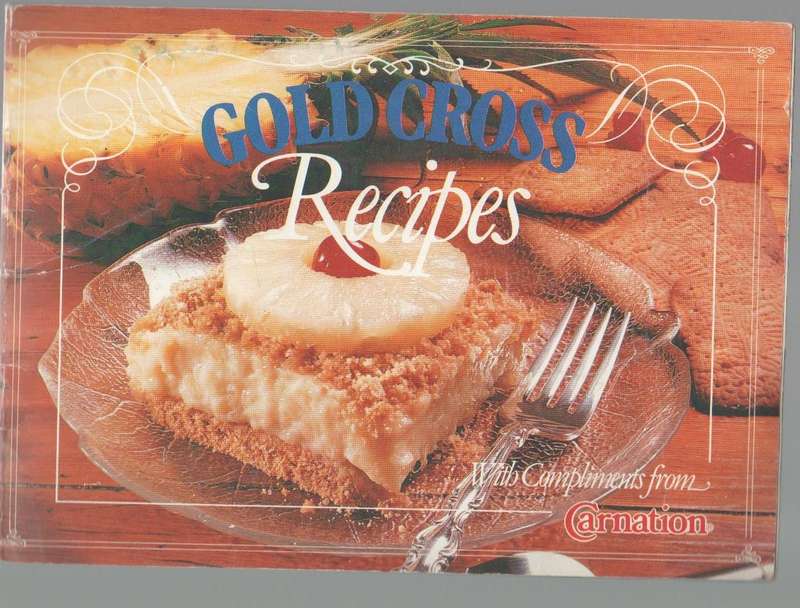 GOLD CROSS RESEPTE / RECIPES WITH COMPLIMENTS FROM CARNATION (OLD)
