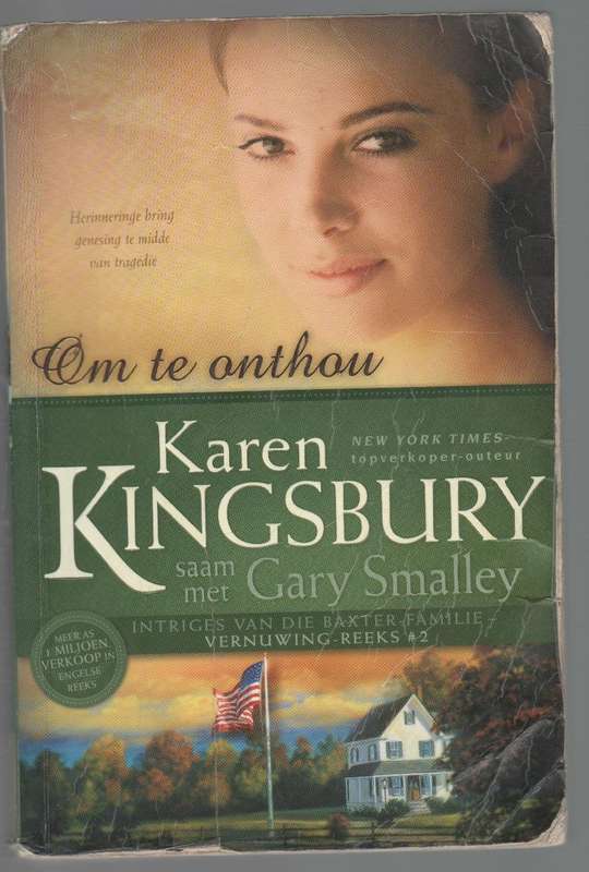 OM TE HOU - KAREN KINGSBURY (1 STE AFRIKAANSE UITGAWE 2009)