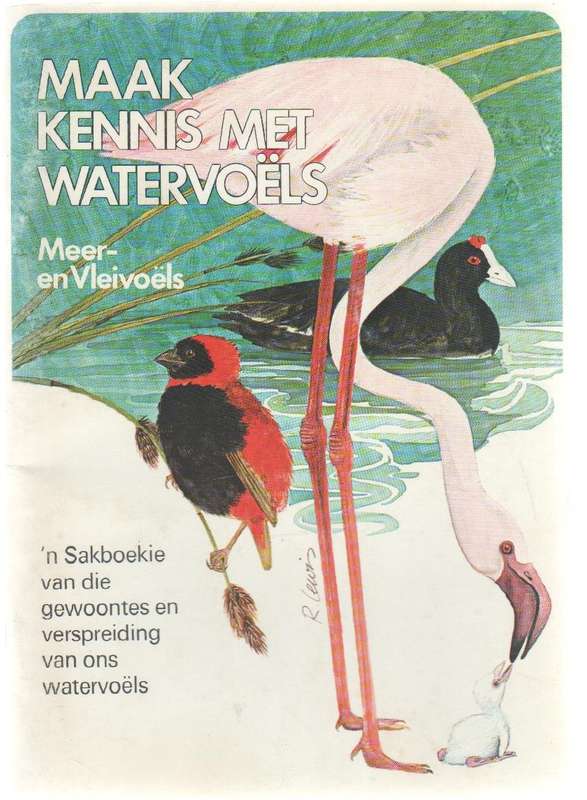 TWEE BOEKE : MAAK KENNIS MET WATERVOELS EN MAAK KENNIS MET MEER-EN VLEIVOELS - CALTEX REEKS
