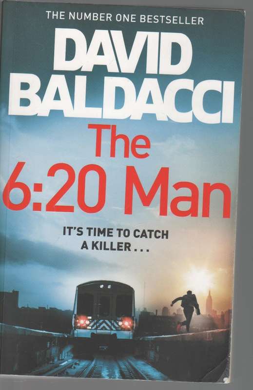 THE 6:20 MAN - DAVID BALDACCI (1 ST PUBLISHED 2022)