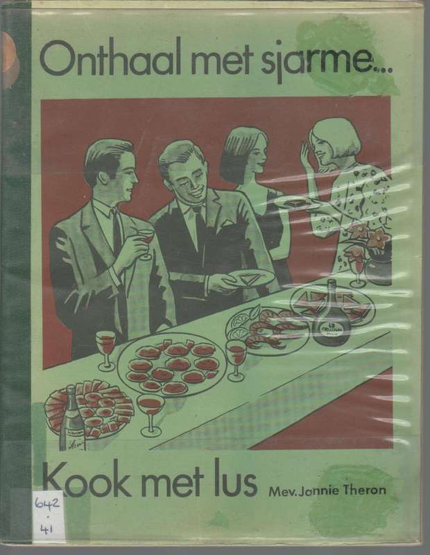 ONTHAAL MET SJARME...KOOK MET LUS - MEV JANNIE THERON (OUD)