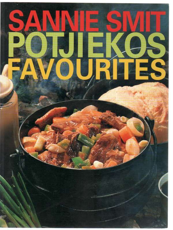 POTJIEKOS FAVOURITES - SANNIE SMIT (1 ST PUBLISHED 1988)