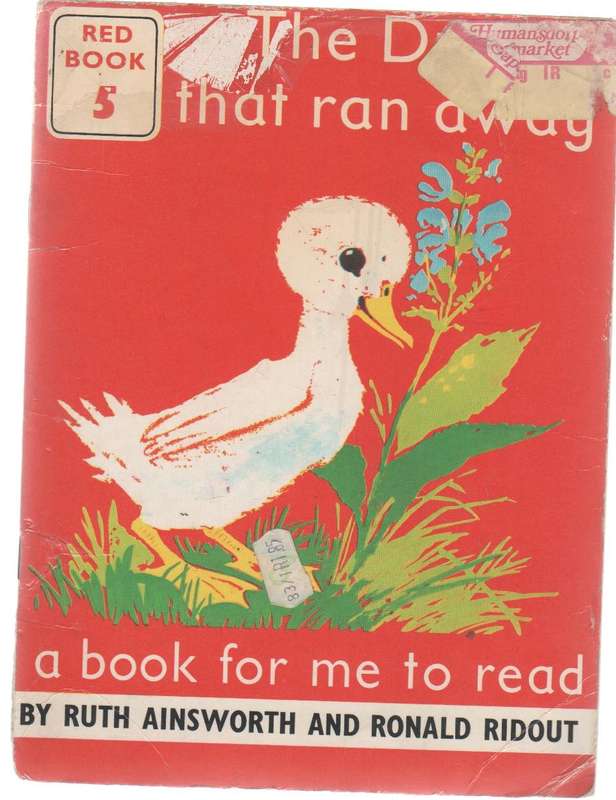 THE DUCK THAT RAN AWAY, BOOK 5 - RUTH AINSWORTH AND RONALD RIDOUT (OLD)