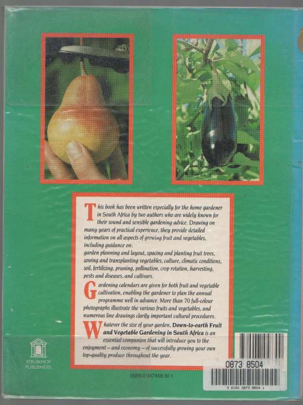 DOWN-TO-EARTH FRUIT & VEGETABLE GARDENING IN SOUTH AFRICA - ZOE GILBERT & JACK HADFIELD (1987)
