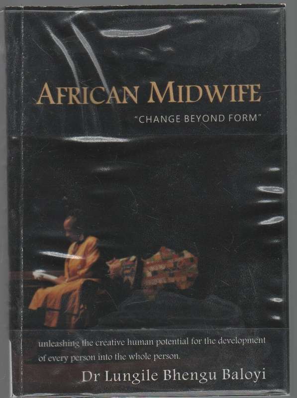 AFRICAN MIDWIFE - DR LUNGILE BHENGU BALOYI (2 ND EDITION 2010)