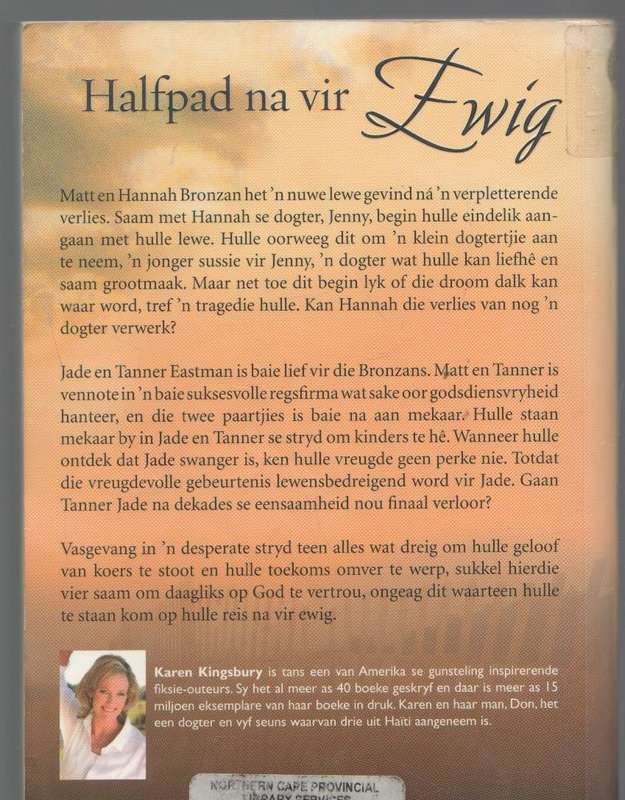 HALFPAD NA VIR EWIG - KAREN KINGSBURY (1 STE AFRIKAANSE UITGAWE 2006)