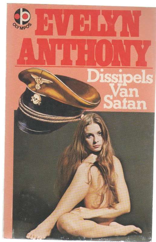 DISSIPELS VAN SATAN - EVELYN ANTHONY