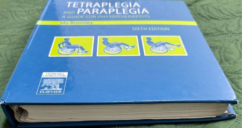 Tetraplegia and Paraplegia Guide for PHYSIOTHERAPISTS 6th Edition Ida Bromley