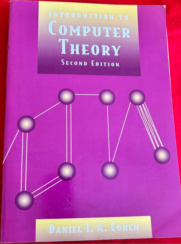 Introduction to Computer Theory 2nd Edition Daniel I A Cohen