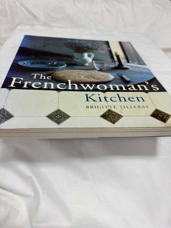 The Frenchwomans Kitchen Brigitte Tilleray