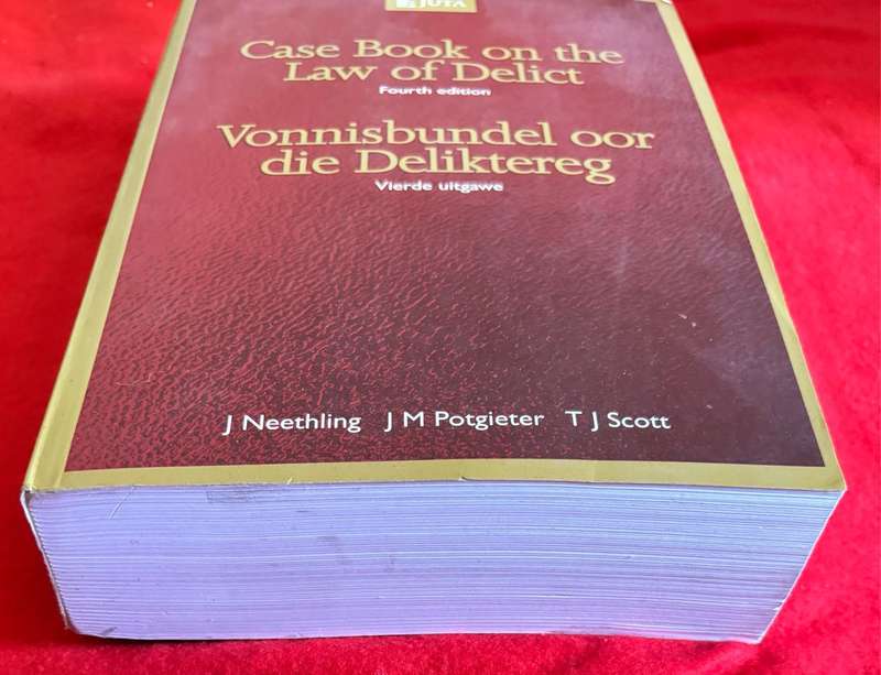 Case Book on the Law of Delict 4th Edition Vonnisbundel J Neetling, J M Potgieter