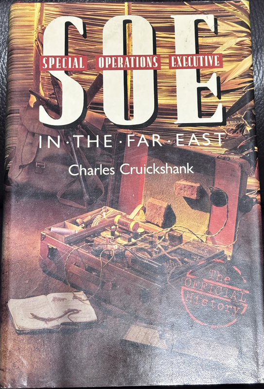 SOE Special Operations Executive in the Far East 1st Edition 1983 War Spies