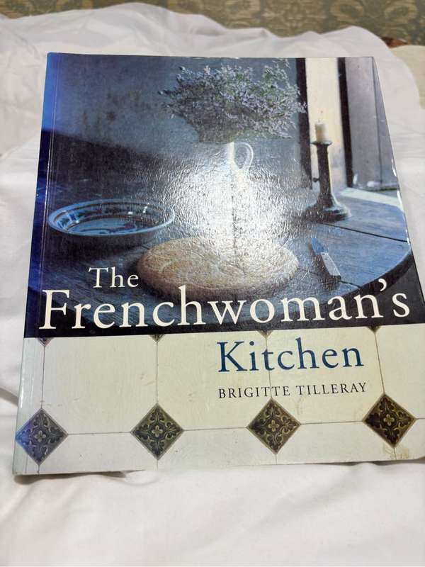 The Frenchwomans Kitchen Brigitte Tilleray
