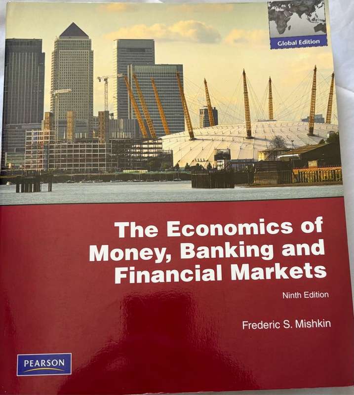 The Economics of Money, Banking and Financial Markets 9th Edition Frederick S Mishkin