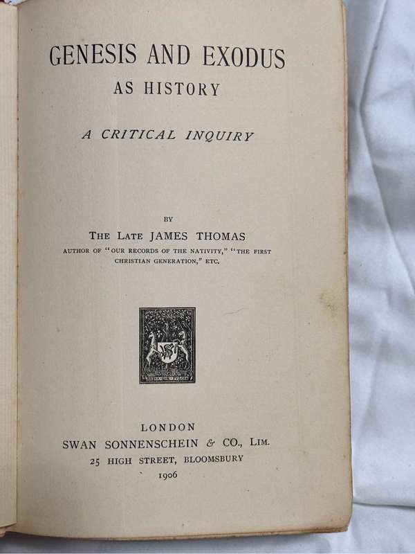 Genesis and Exodus as History A Critical Enquiry 1906 by James Thomas